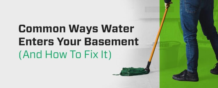 Common Ways Water Enters Your Basement (And How to Fix It) image